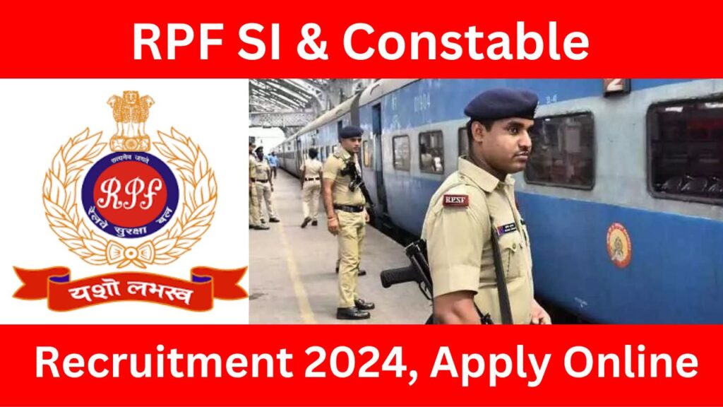 RPF Recruitment 2024 Railway Protection Force Bharti 2024