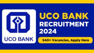 UCO Bank recruitment 2024